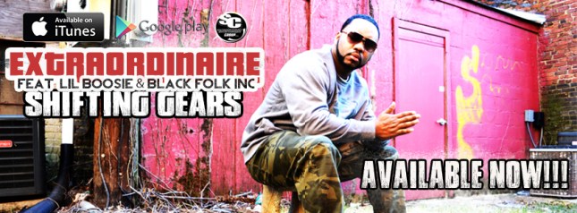 AVAILABLE NOW  - SHIFTING GEARS featuring LIL BOOSIE and B-LOW BROWN of BLACK FOLK INC